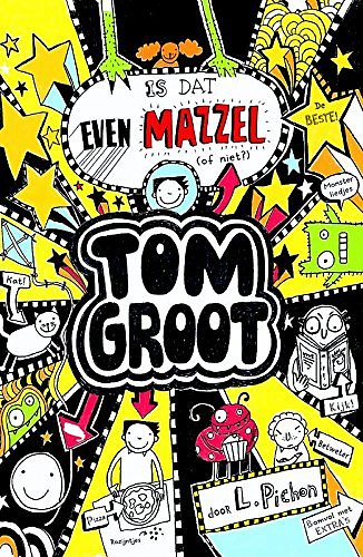 Cover Art for 9789025759636, Is dat even mazzel (of niet?) (Tom Groot) by Liz Pichon