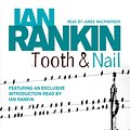 Cover Art for B00NPBLDC0, Tooth and Nail: Inspector Rebus, Book 3 by Ian Rankin