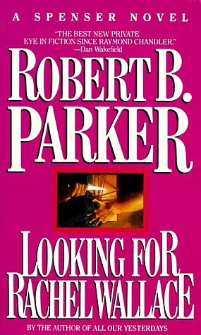 Cover Art for 9780140089547, Looking For Rachel Wallace by Robert B. Parker