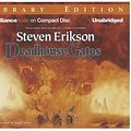 Cover Art for 9781469226026, Deadhouse Gates (Compact Disc) by Steven Erikson