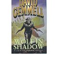 Cover Art for 9780712618212, Wolf in Shadow by David Gemmell