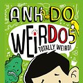 Cover Art for 9781760270964, WeirDo 5: Totally Weird by Anh Do