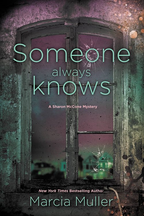 Cover Art for 9781455527977, Someone Always Knows by Marcia Muller