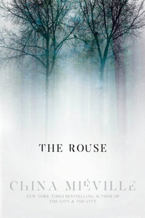 Cover Art for 9780399181092, The Rouse by China Miéville