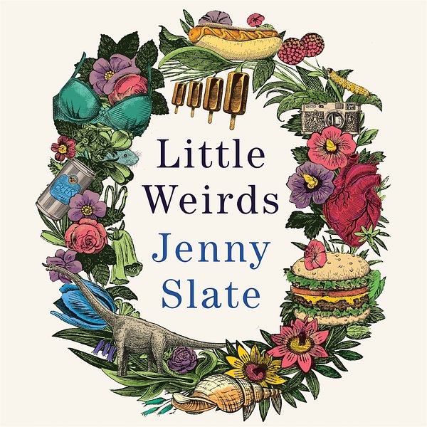 Cover Art for 9781405546379, Little Weirds by Jenny Slate