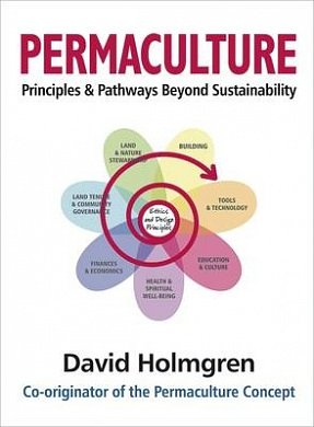 Cover Art for 9781856230520, Permaculture Principles and Pathways Beyond Sustainability by David Holmgren