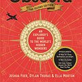 Cover Art for 9781523506484, Atlas Obscura, 2nd Edition: An Explorer's Guide to the World's Hidden Wonders by Joshua Foer, Ella Morton, Dylan Thuras, Atlas Obscura