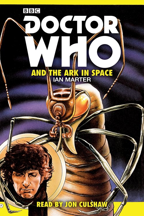 Cover Art for 9781785291630, Doctor Who and the Ark in Space: A 4th Doctor novelisation by Ian Marter