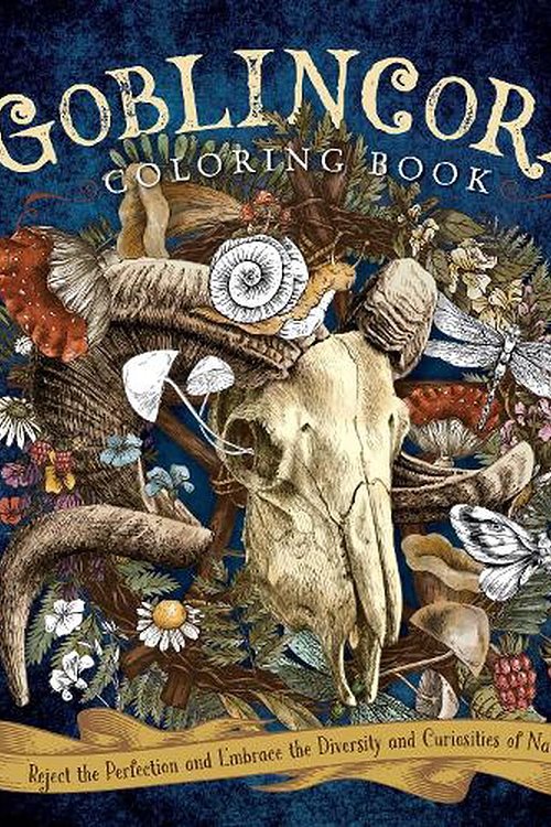 Cover Art for 9780785842118, Goblincore Coloring Book: Reject the Perfection and Embrace the Diversity and Curiosities of Nature (Chartwell Coloring Books) by Editors of Chartwell Books