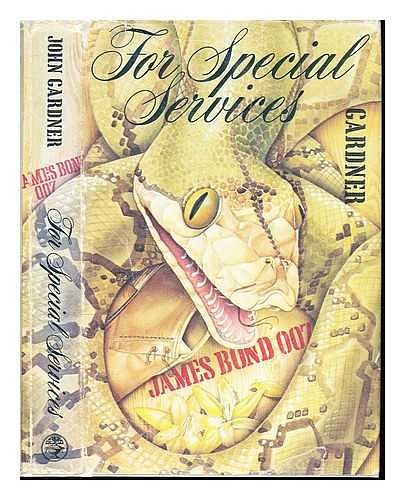 Cover Art for 9780224029346, For Special Services by John Gardner