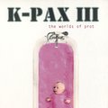 Cover Art for 9780747557838, K-Pax III by Gene Brewer