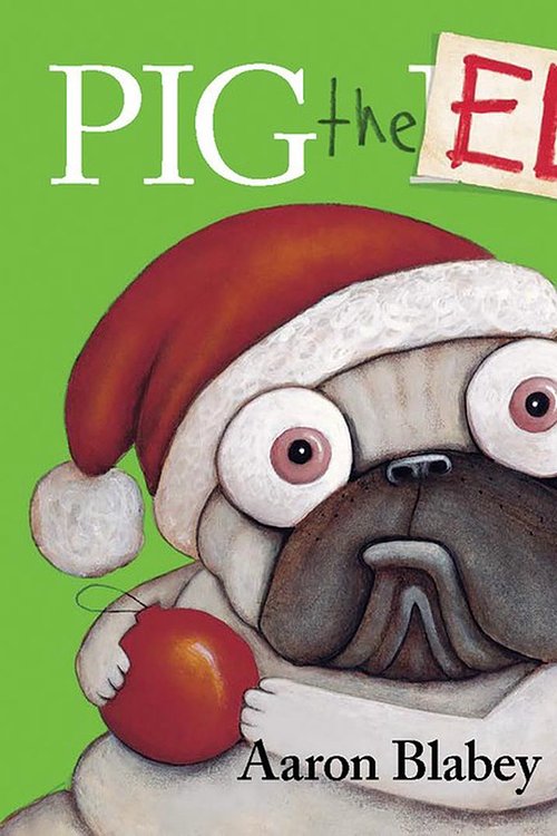 Cover Art for 9781760973384, Pig the Elf plus Window Cling by Aaron Blabey