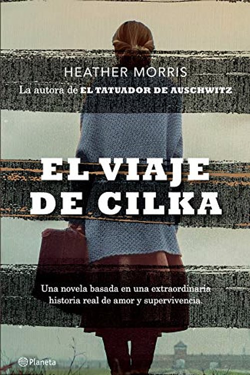 Cover Art for 9786070765308, El Viaje de Cilka by Heather Morris