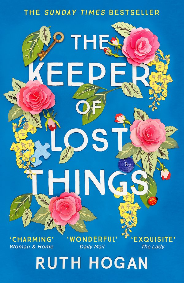Cover Art for 9781473635487, The Keeper of Lost Things: winner of the Richard & Judy Readers' Award and Sunday Times bestseller by Ruth Hogan
