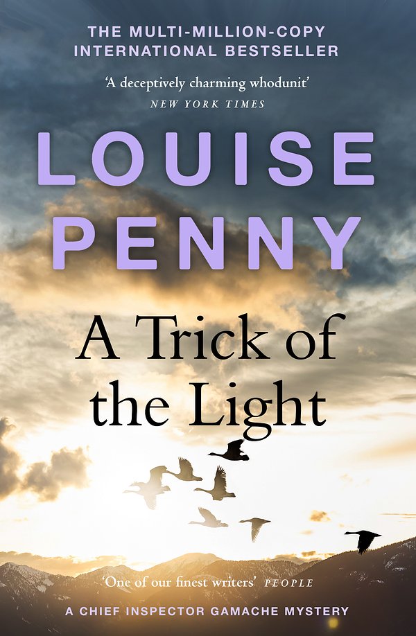 Cover Art for 9781529385434, A Trick of the Light: (A Chief Inspector Gamache Mystery Book 7) by Louise Penny