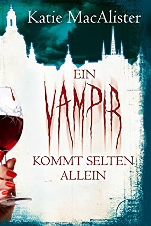 Cover Art for 9783839810262, Ein Vampir kommt selten allein by Katie MacAlister