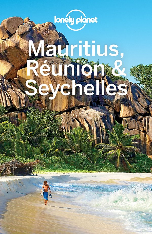 Lonely Planet Mauritius, Reunion & Seychelles (Travel Guide)