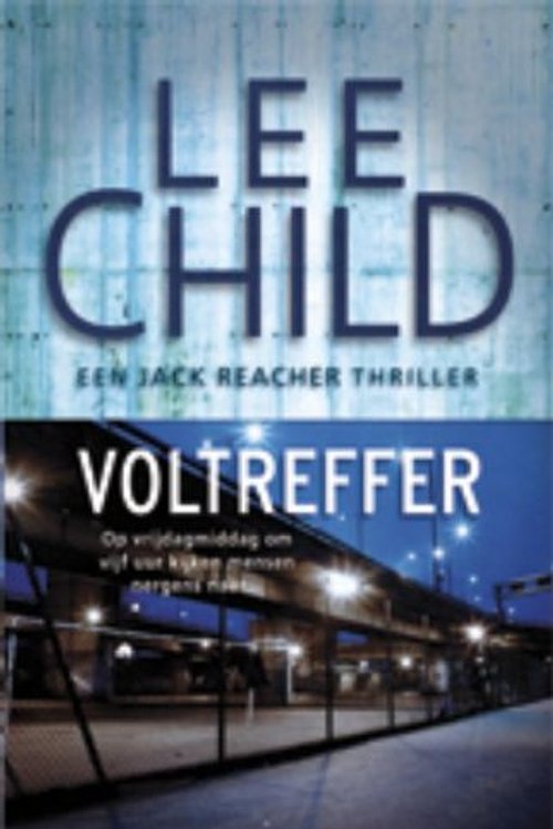 Cover Art for 9789024530854, Voltreffer (Jack Reacher (9)) by Lee Child