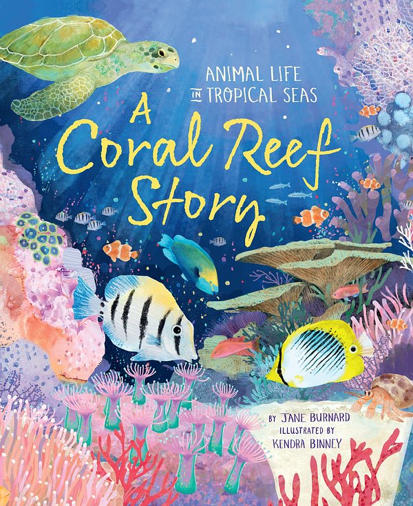 Cover Art for 9781035047765, A Coral Reef Story by Jane Burnard