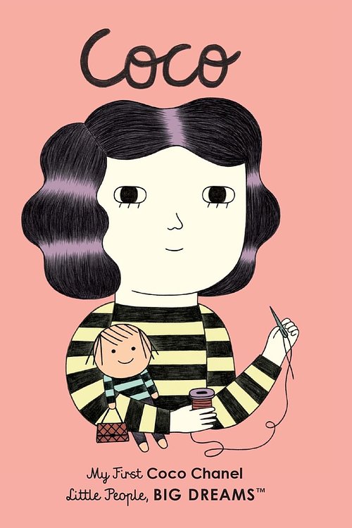 Cover Art for 9781786032454, Coco Chanel (Little People, Big Dreams) by Sanchez Vegara, Maria Isabel, Ana Albero