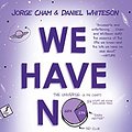 Cover Art for 9780735211537, We Have No Idea by Jorge Cham