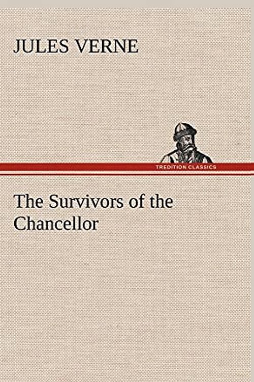 Cover Art for 9783849161903, The Survivors of the Chancellor by Jules Verne