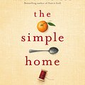 Cover Art for 9780670079025, The Simple Home by Rhonda Hetzel