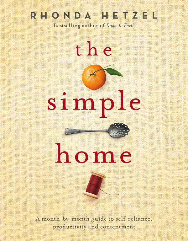 Cover Art for 9780670079025, The Simple Home by Rhonda Hetzel