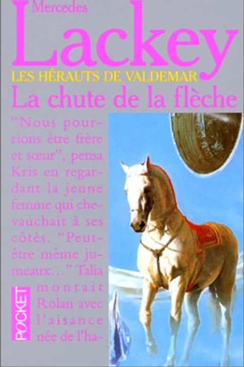 Cover Art for 9782266069984, Les Héros de Valdemar : La Chute de la flèche by Mercedes Lackey