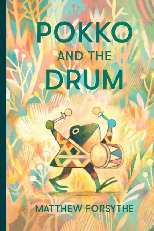 Cover Art for 9781481480390, Pokko and the Drum by Matthew Forsythe