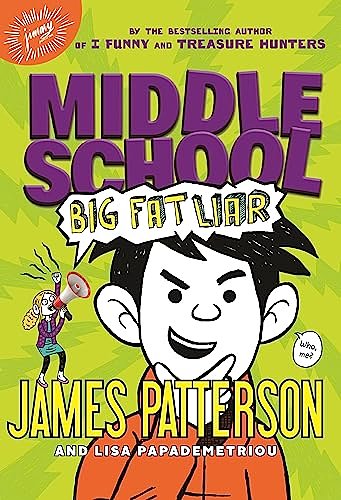 Cover Art for 9780316322034, Middle School: Big Fat Liar by James Patterson, Lisa Papademetriou