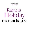 Cover Art for B002RI9HUM, Rachel's Holiday: A Hay Festival and The Poole VOTE 100 BOOKS for Women Selection (Walsh Family Book 2) by Marian Keyes