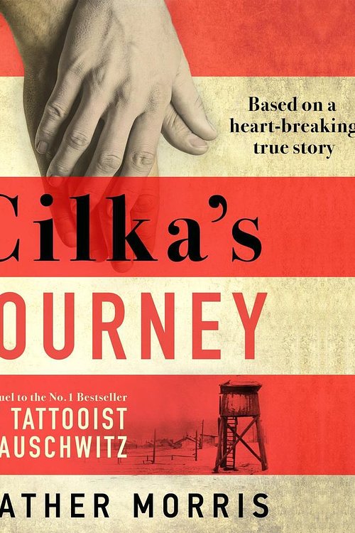 Cover Art for 9781785769603, Cilka's Journey by Heather Morris
