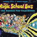 Cover Art for 9780439903806, The Magic School Bus and the Science Fair Expedition by Joanna Cole