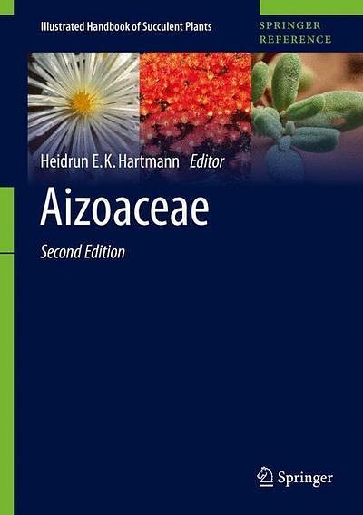 Cover Art for 9783662492581, Aizoaceae 2017 (Illustrated Handbook of Succulent Plants) by Heidrun E. K. Hartmann