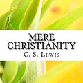 Cover Art for 9781533336156, Mere Christianity by C. S. Lewis