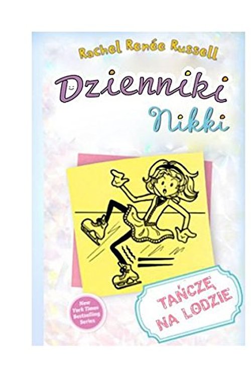 Cover Art for 9788362955664, Dzienniki Nikki Tancze na lodzie by Rachel Renee Russell
