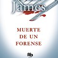 Cover Art for 9786075294506, Muerte de Un Forense / Death of an Expert Witness by P D. James