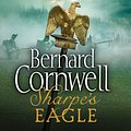 Cover Art for 9780007582617, Sharpe's Eagle by Bernard Cornwell