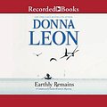 Cover Art for 9781501949708, Earthly Remains by Donna Leon