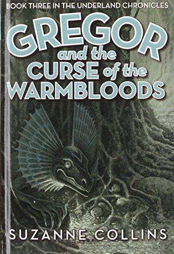 Cover Art for 9781439520628, Gregor and the Curse of the Warmbloods by Suzanne Collins