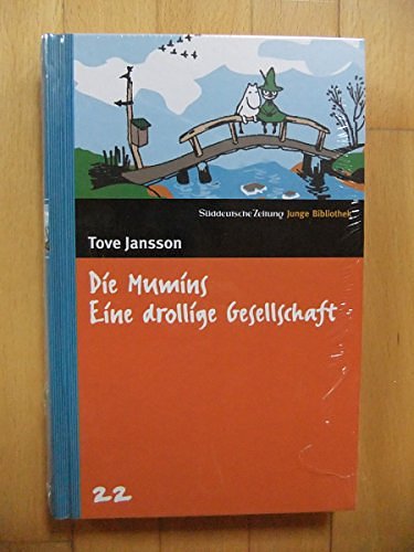 Cover Art for 9783866151239, Die Mumins. Eine drollige Gesellschaft. SZ Junge Bibliothek Band 22 by Tove Jansson