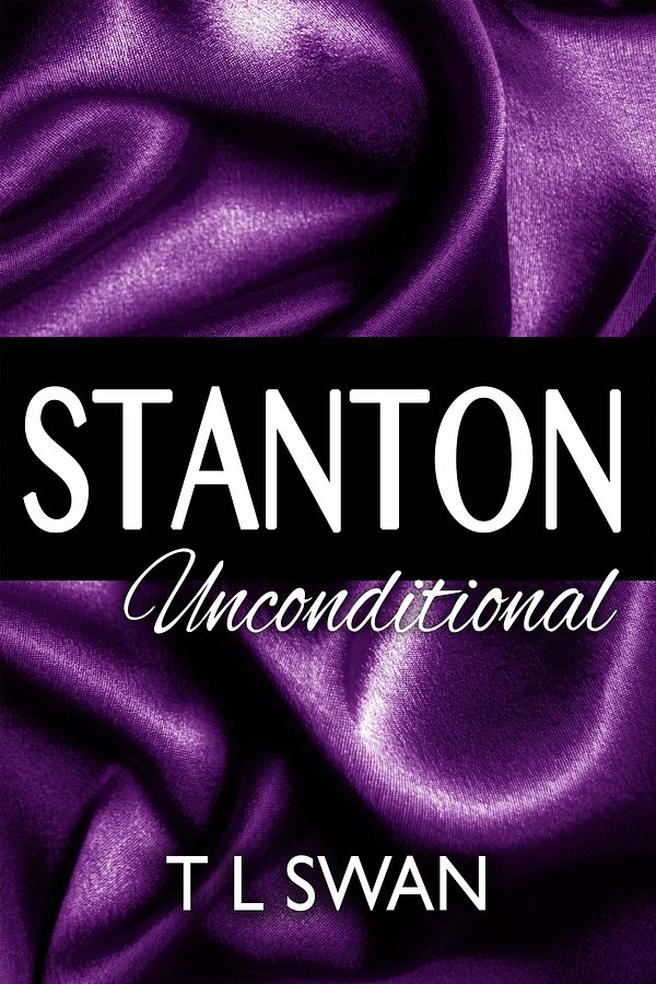 Cover Art for 9780646932477, Stanton Unconditional: Volume 2 by T L Swan