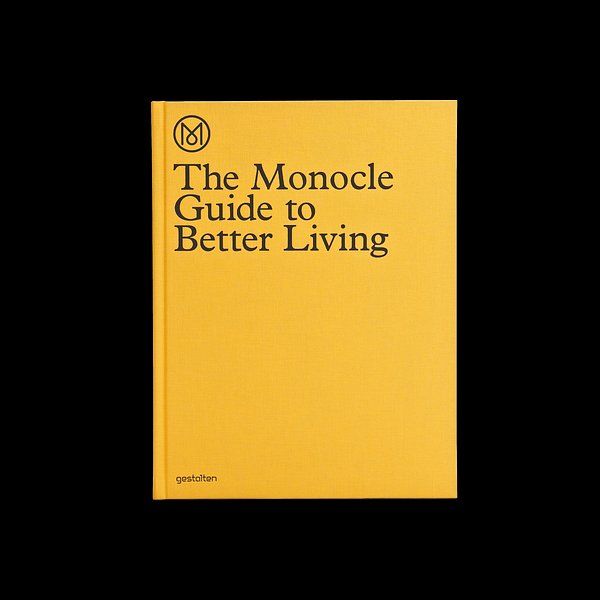 Cover Art for 9783899554908, The Monocle Guide to Better Living by The Monocle