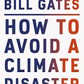 Cover Art for 9780241448304, How to Avoid a Climate Disaster by Bill Gates