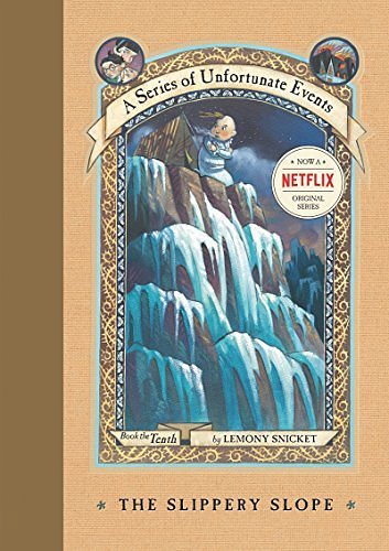 Cover Art for B000VYX96M, A Series of Unfortunate Events #10: The Slippery Slope by Lemony Snicket