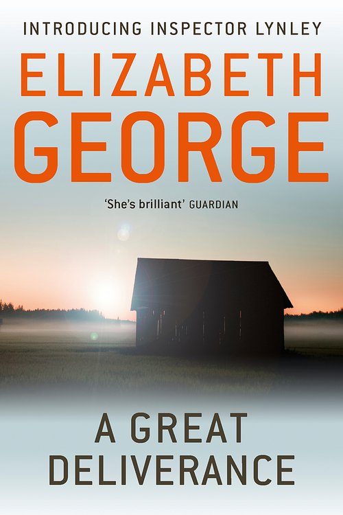 Cover Art for 9781444738261, A Great Deliverance: An Inspector Lynley Novel: 1 by Elizabeth George