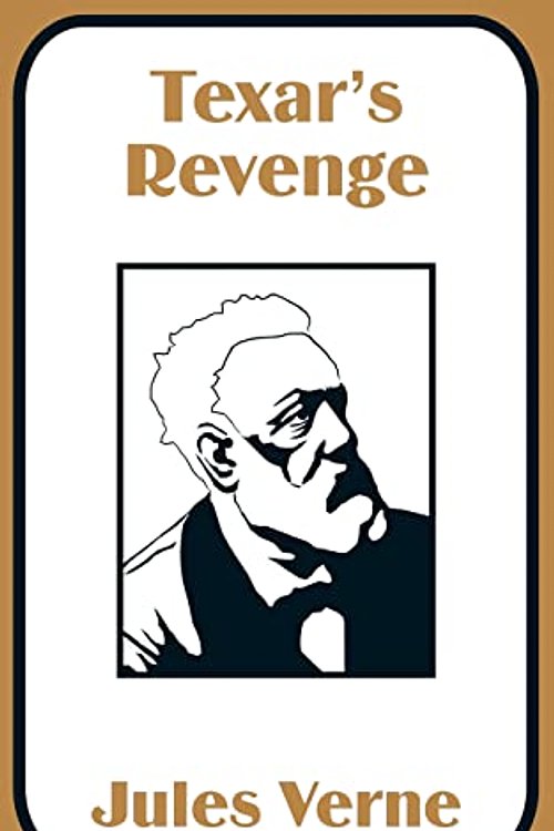 Cover Art for 9781410100641, Texar's Revenge by Jules Verne