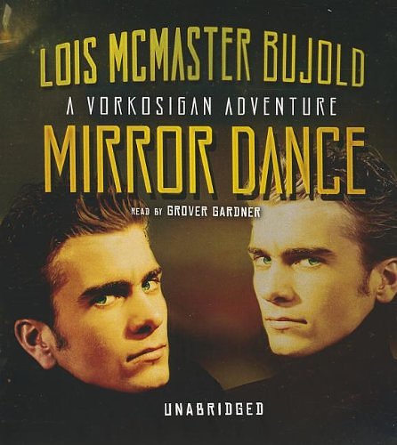 Cover Art for 9781470824587, Mirror Dance by Lois McMaster Bujold