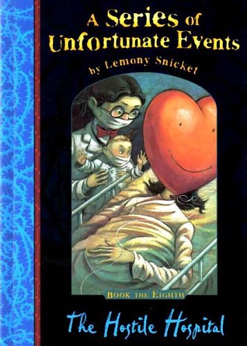 Cover Art for 9781405206129, The Hostile Hospital by Lemony. Helquist Snicket